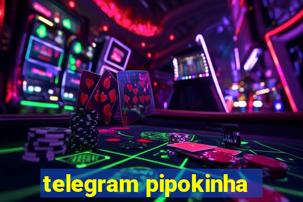 telegram pipokinha